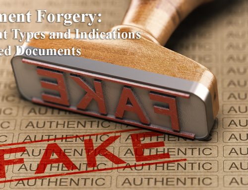 Document Forgery: Different Types of Forgery and Signs That Indicate Forgery